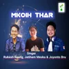 About Mkoih Thar Song